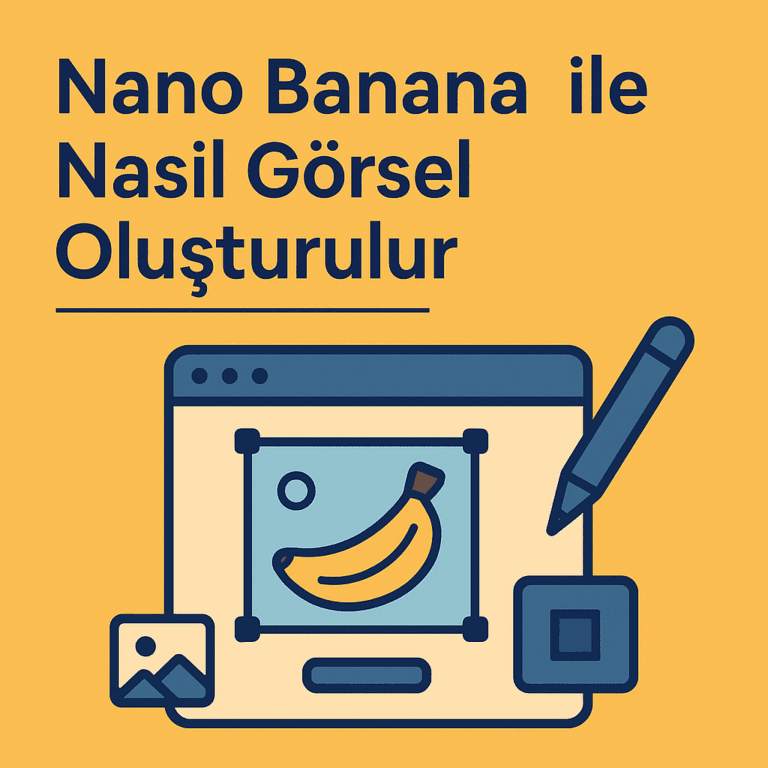 Nano banana görsel oluşturma sürecini anlatan flat minimalist blog kapak görseli.