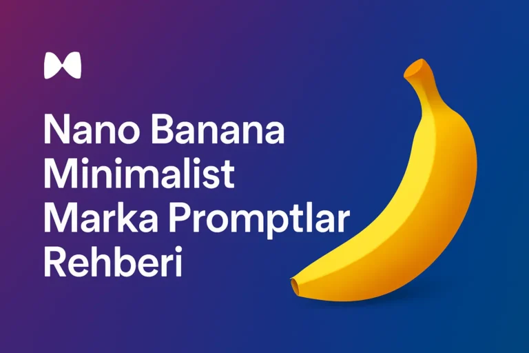 Nano Banana minimalist marka promptları rehberi kapak görseli