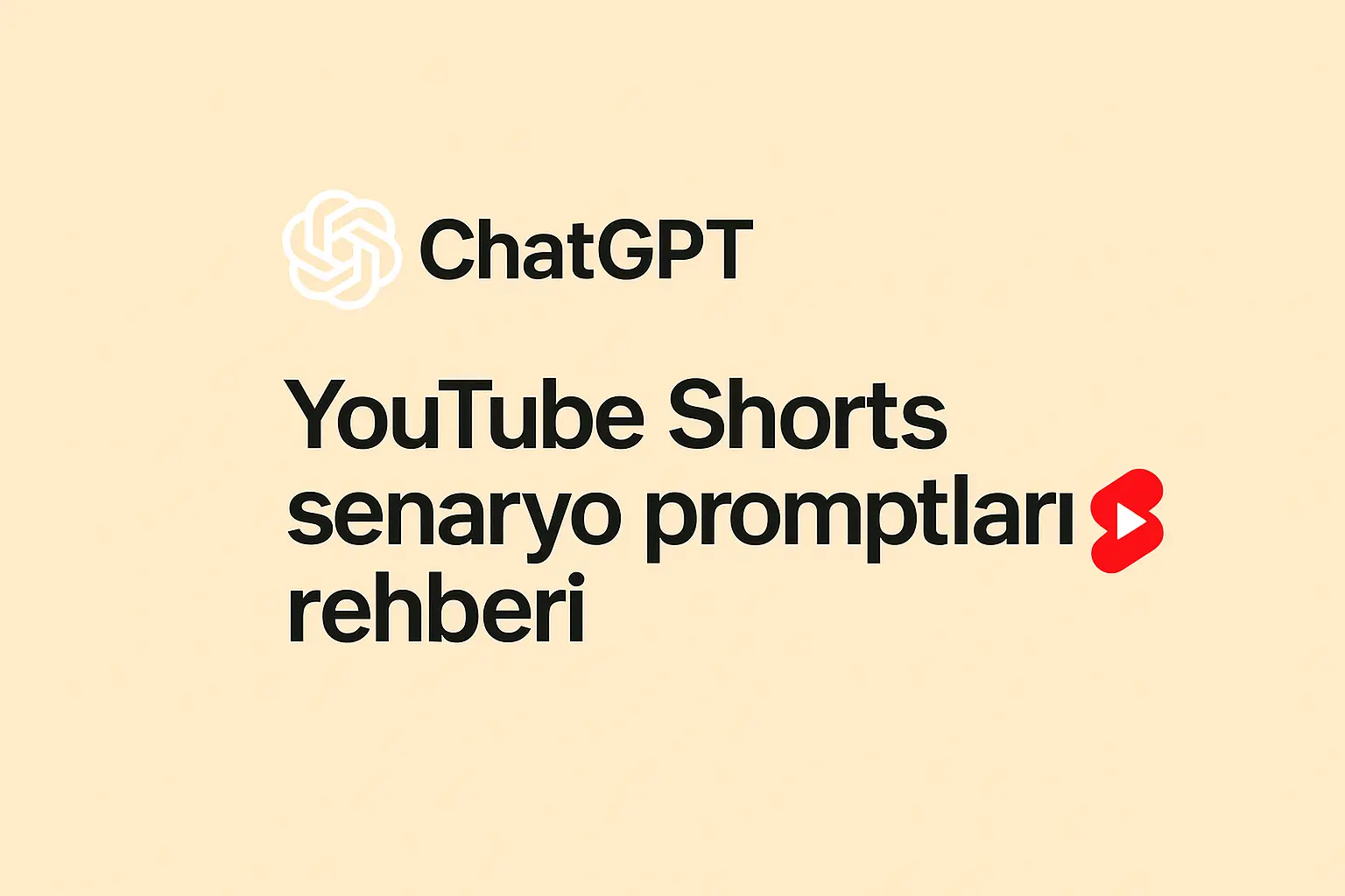 ChatGPT YouTube Shorts senaryo promptları görseli