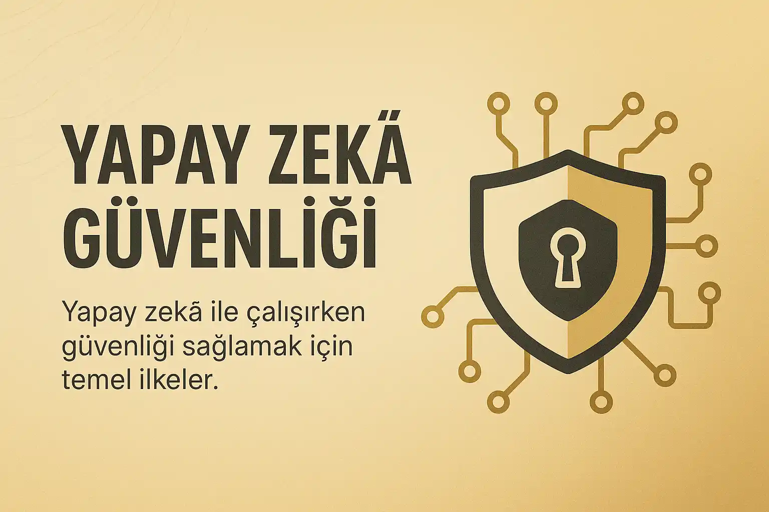 yapay zekâ güvenliği