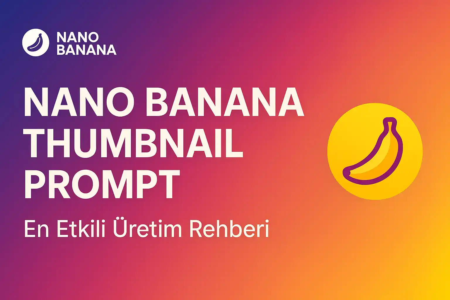 nano banana thumbnail prompt tasarım örneği