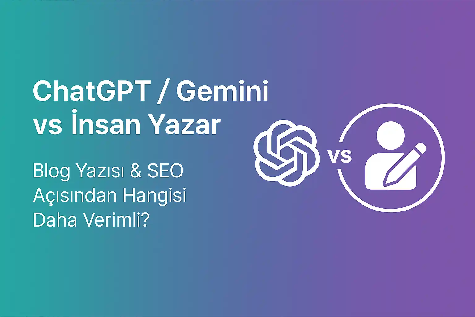 yapay zeka vs insan yazar karşılaştırmalı blog analizi görseli